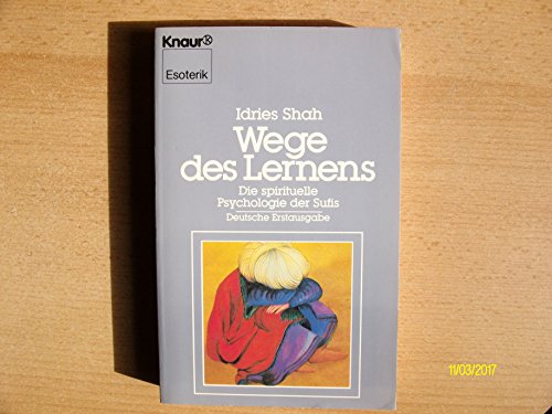 Beispielbild fr Wege des Lernens: Die spirituelle Psychologie der Sufis zum Verkauf von medimops