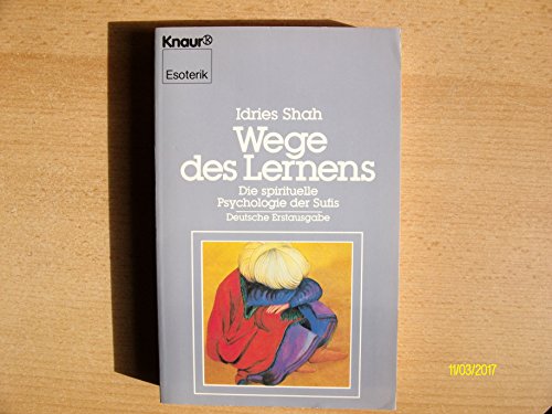 9783426041444: Wege des Lernens. Die spirituelle Psychologie der Sufis