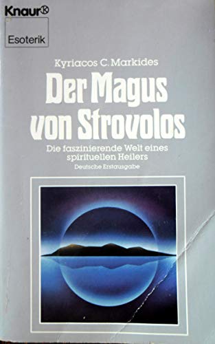 Stock image for Der Magus von Strovolos. Die faszinierende Welt eines spirituellen Heilers. for sale by medimops