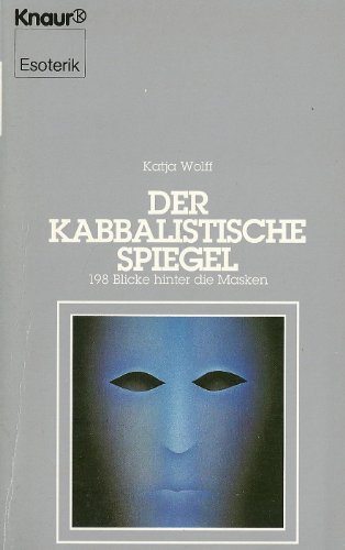 Beispielbild fr Der kabbalistische Spiegel. 198 Blicke hinter die Masken. ( Esoterik). zum Verkauf von medimops