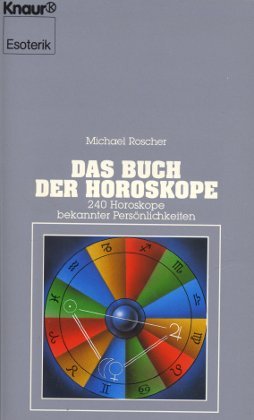 9783426042342: Das Buch der Horoskope. 200 Horoskope bekannter Persnlichkeiten