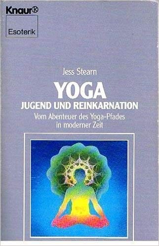 Beispielbild fr Yoga, Jugend und Reinkarnation. Vom Abenteuer des Yoga-Pfades in moderner Zeit zum Verkauf von medimops