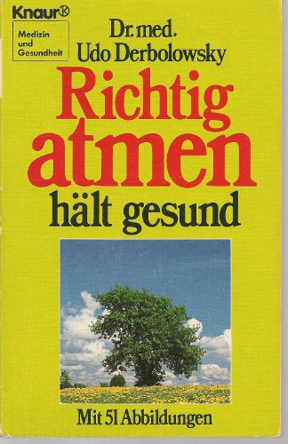 Stock image for Richtig atmen hlt gesund. for sale by Versandantiquariat Felix Mcke