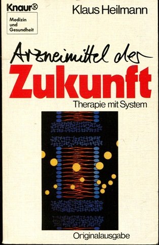 Arzneimittel der Zukunft : Therapie mit System. Knaur