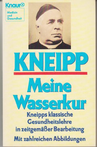 9783426043141: Meine Wasserkur. Kneipps klassische Gesundheitslehre in zeitgemsser Bearbeitung