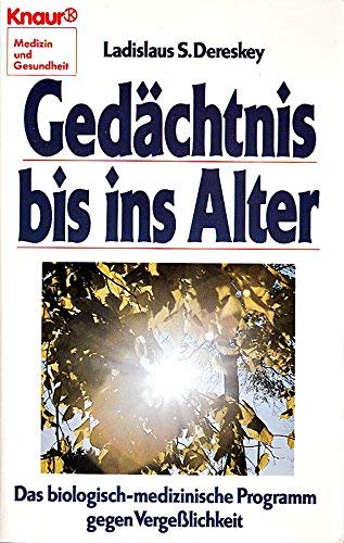 Stock image for Gedchtnis bis ins Alter : med. Programm gegen Vergesslichkeit for sale by Paderbuch e.Kfm. Inh. Ralf R. Eichmann