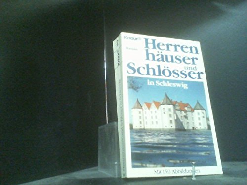 Schlösser und Herrenhäuser in Schleswig : e. Handbuch. von / Knaur ; 4412 - Rumohr, Henning von