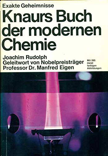 Exakte Geheimnisse: Knaurs Buch der modernen Chemie. - Rudolph, Joachim