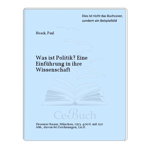 Was ist Politik?. Eine Einführung in ihre Wissenschaft.