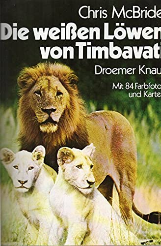 Stock image for Die weien Lwen von Timbavati for sale by medimops