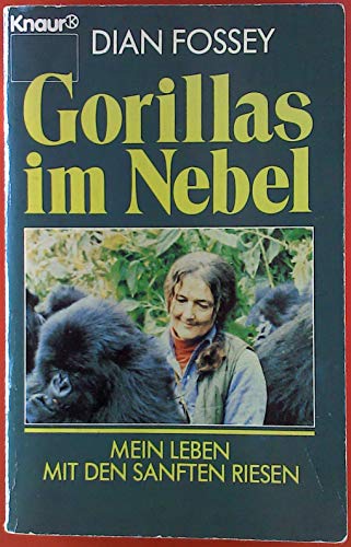 Stock image for Gorillas im Nebel. Mein Leben mit den sanften Riesen. for sale by medimops