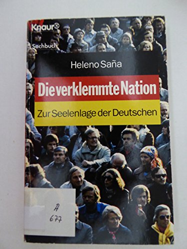 Beispielbild fr Die verklemmte Nation: Zur Seelenlage der Deutschen (Knaur Taschenbcher. Sachbcher) zum Verkauf von Versandantiquariat Felix Mcke