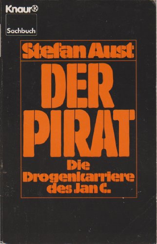 9783426048504: Der Pirat. Die Drogenkarriere des Jan C.