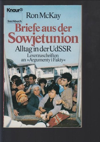 Stock image for Briefe aus der Sowjetunion - Alltag in der UdSSR - Leserzuschriften an 'Argumenty i Fakty' for sale by Bildungsbuch