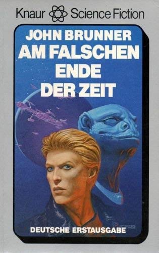Stock image for Am falschen Ende der Zeit. Knaur Science Fiction 5712 for sale by Hylaila - Online-Antiquariat