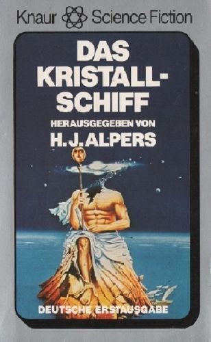 Das Kristall-Schiff : Science-fiction-Erzählungen. 5726 : Knaur-Science-fiction - Alpers, Hans Joachim [Hrsg.]
