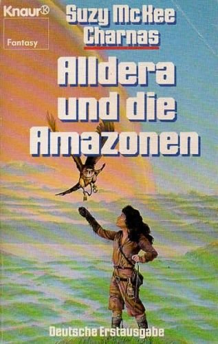 Beispielbild fr Alldera und die Amazonen. Fantasy-Roman. zum Verkauf von Steamhead Records & Books