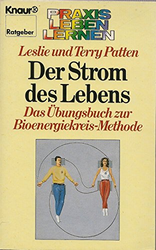 Beispielbild fr Der Strom des Lebens. Das bungsbuch zur Bioenergiekreis-Methode zum Verkauf von medimops