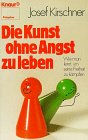 9783426076897: Die Kunst, ohne Angst zu leben