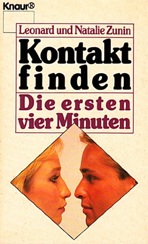 Beispielbild fr Kontakt finden: Die ersten vier Minuten (Knaur Taschenbcher. Ratgeber) zum Verkauf von Versandantiquariat Felix Mcke