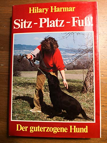 Beispielbild fr Sitz - Platz - Fuss: Der guterzogene Hund (Knaur Taschenbcher. Ratgeber) zum Verkauf von Versandantiquariat Felix Mcke