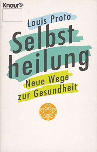 Imagen de archivo de Selbstheilung - Neue Wege zur Gesundheit - a la venta por Jagst Medienhaus