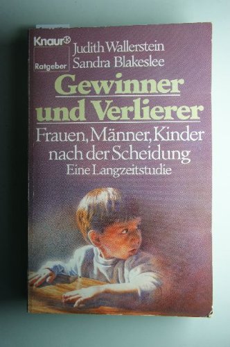 Imagen de archivo de Gewinner und Verlierer. Frauen, Mnner, Kinder nach der Scheidung. Eine Langzeitstudie. a la venta por medimops