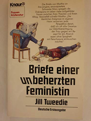 Stock image for Briefe einer unbeherzten Feministin. Knaur Frauen & Literatur. TB for sale by Deichkieker Bcherkiste
