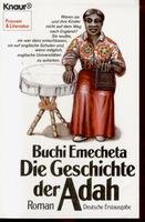 Die Geschichte der Adah. Roman. Aus dem Englischen von Christine Steffen. - (=Knaur ; 8025 : Frau...