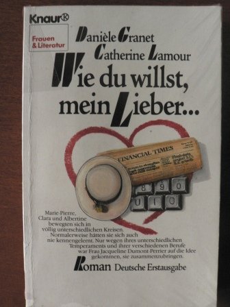 Beispielbild fr Wie du willst, mein Lieber . . . : Roman. (Frauen und Literatur) zum Verkauf von Harle-Buch, Kallbach