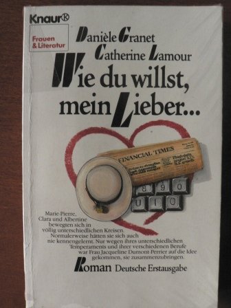 Stock image for Wie du willst, mein Lieber . . . : Roman. (Frauen und Literatur) for sale by Harle-Buch, Kallbach