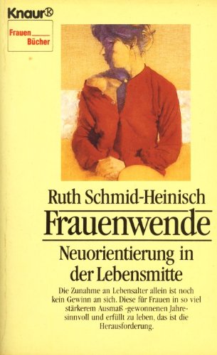Stock image for Frauenwende. Neuorientierung in der Lebensmitte. Knaur Frauen-Bcher. TB for sale by Deichkieker Bcherkiste
