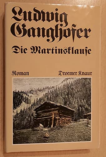 Stock image for Die Martinsklause. [Hardcover] Ganghofer, Ludwig for sale by tomsshop.eu