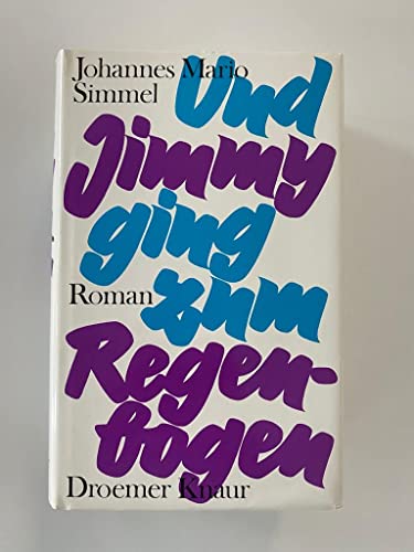 Stock image for Und Jimmy ging zum Regenbogen: Roman for sale by Michael Knight, Bookseller