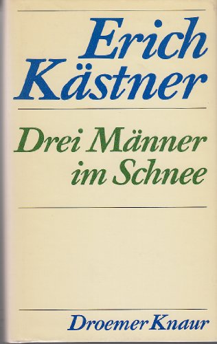 9783426189924: Drei Mnner im Schnee. Eine Erzhlung.