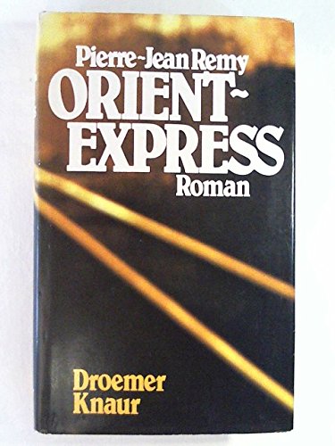Imagen de archivo de Orient Express : Roman. a la venta por Versandantiquariat Felix Mcke