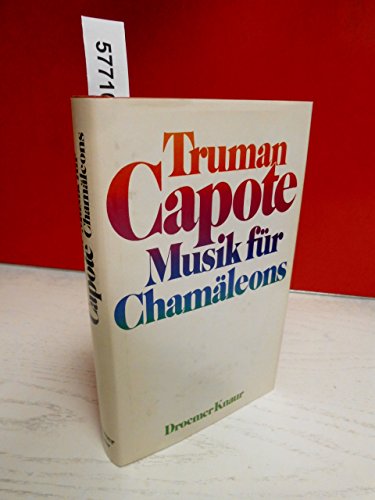 Musik für Chamäleons. [Aus d. Amerikan. übers. von Gisela Stege].