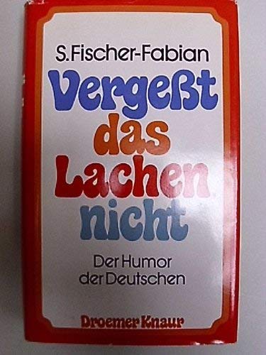 Beispielbild fr Verget das Lachen nicht. Der Humor der Deutschen. Hardcover zum Verkauf von Deichkieker Bcherkiste