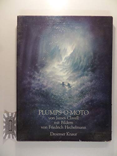 Plumps-O-moto. - Clavell, James und Friedrich Hechelmann