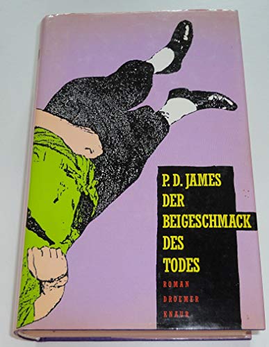 Der Beigeschmack des Todes. - Roman. - Aus d. Engl. von Georg Auerbach.