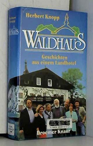 Beispielbild fr Waldhaus: Geschichten aus einem Landhotel zum Verkauf von Versandantiquariat Felix Mcke