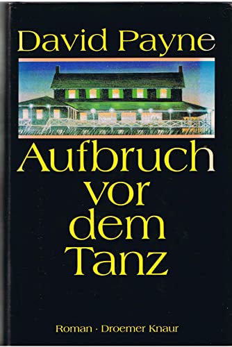 Beispielbild fr Aufbruch vor dem Tanz. Roman. Aus dem Amerikanischen bersetzt von Christa Seibicke. zum Verkauf von Versandantiquariat Felix Mcke