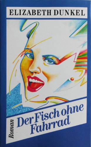 Beispielbild fr Der Fisch ohne Fahrrad. Roman. Hardcover mit Schutzumschlag zum Verkauf von Deichkieker Bcherkiste