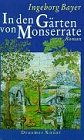 Stock image for In den Grten von Monserrate: Roman for sale by Versandantiquariat Felix Mcke