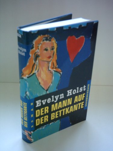 Stock image for Der Mann auf der Bettkante: Roman for sale by Gabis Bcherlager