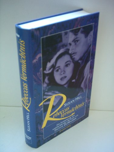 Stock image for Rebeccas Vermchtnis - Die Fortsetzung des weltberhmten Romans von Daphne Du Maurier for sale by Der Bcher-Br