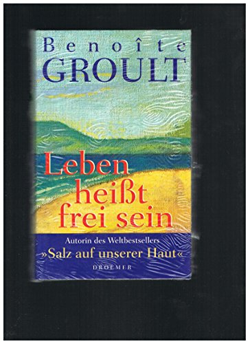 Stock image for Leben heisst frei sein: Autobiographie for sale by Versandantiquariat Felix Mcke
