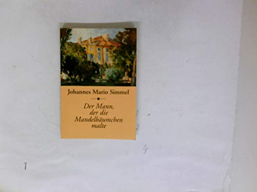 Imagen de archivo de Der Mann der die Mandelbumchen malte a la venta por medimops