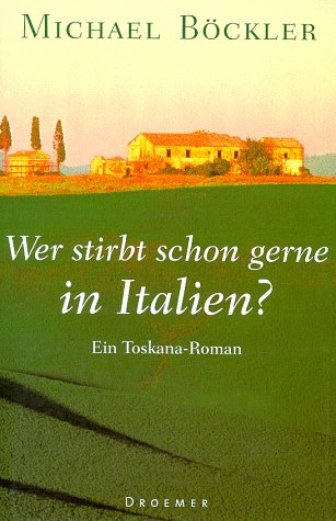 Stock image for Wer stirbt schon gerne in Italien? for sale by Book Deals