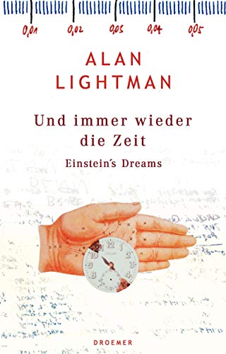 Beispielbild fr Und immer wieder die Zeit. Einstein`s Dreams. Roman Aus dem Englischen von Friedrich Griese. zum Verkauf von Antiquariat J. Hnteler